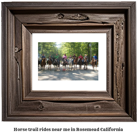 horse trail rides near me in Rosemead, California